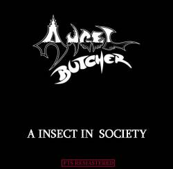 Angel Butcher : A Insect in Society